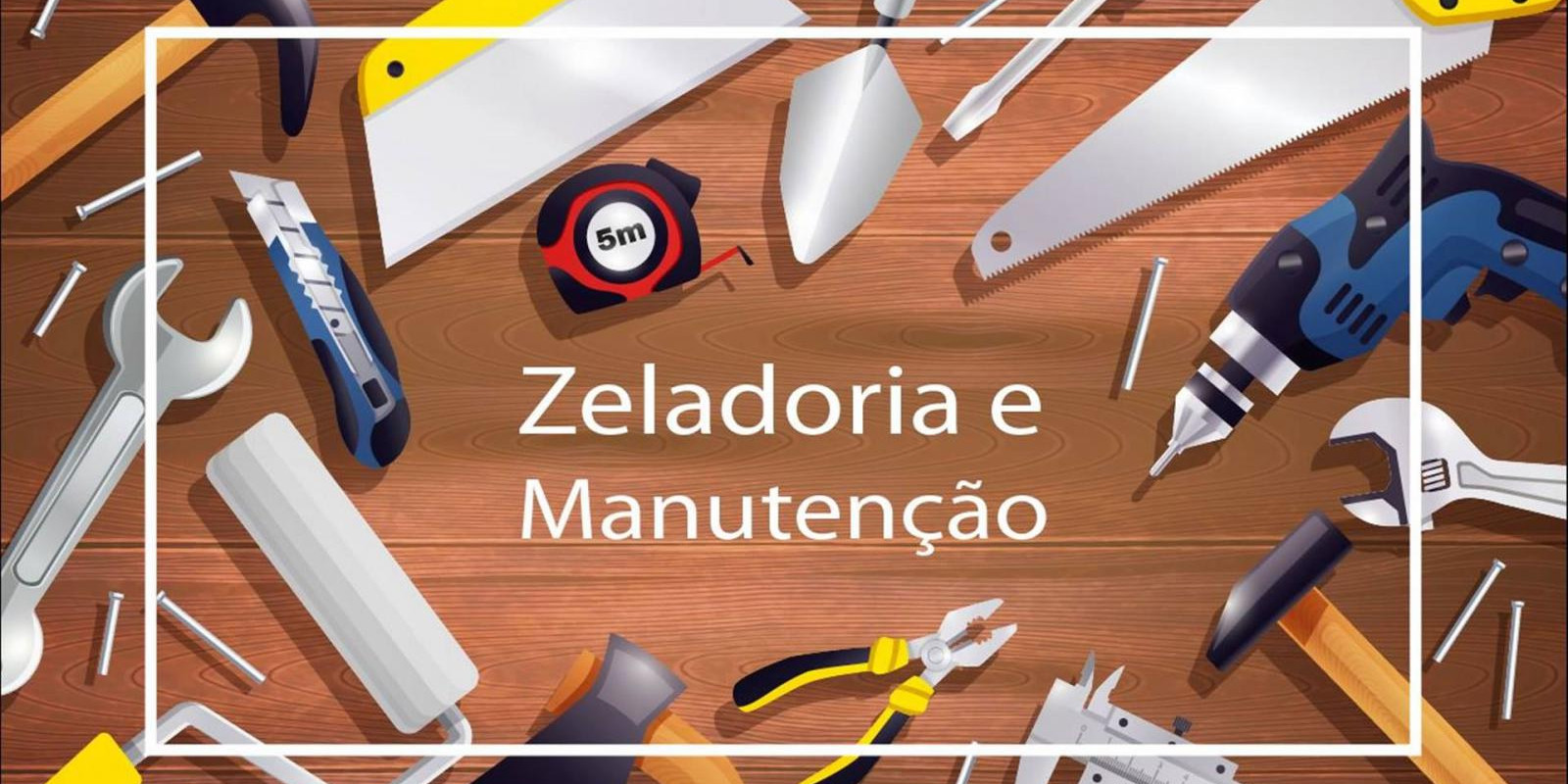 Zeladoria e Manutenção